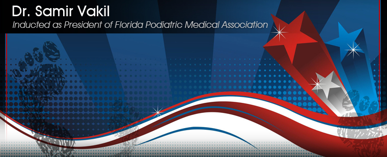 Barry Univ., alumnus, Dr. Samir Vakil, to be inducted as president of Florida Podiatric Medical Association