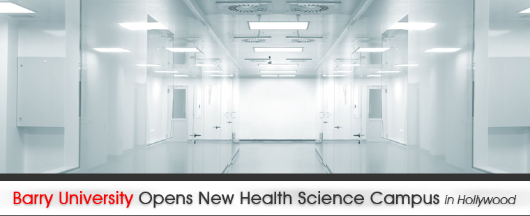Barry University opens new health science campus in Hollywood