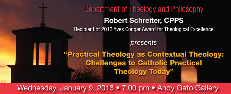 Department of Theology and Philosophy presents: "Practical Theology as Contextual Theology: Challenges to Catholic Practical Theology Today"