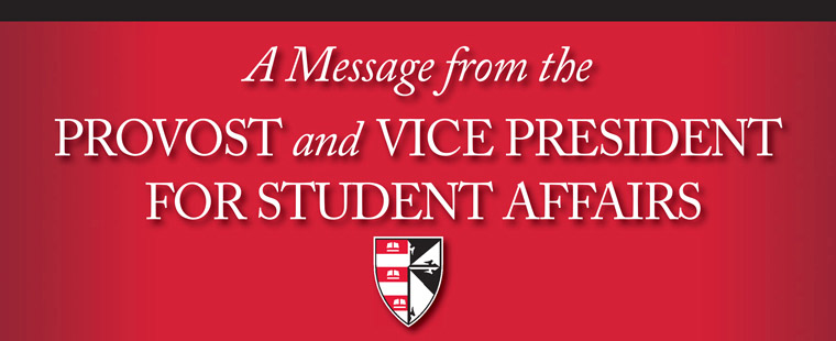 A Message from the Provost and the Vice President for Student Affairs