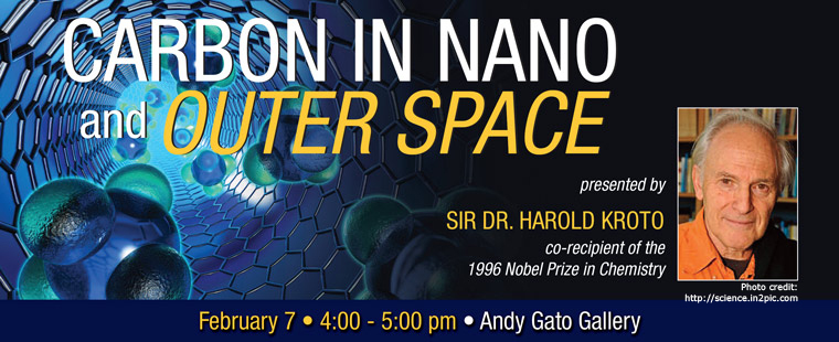 Nobel Laureate in Chemistry, Sir Dr. Harold Kroto, presents: "Carbon in Nano and Outer Space"