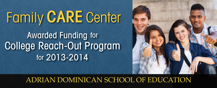 Family CARE Center Awarded Funding for College Reach-Out Program for 2013-2014