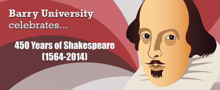 Barry University celebrates 450 Years of Shakespeare (1564-2014)