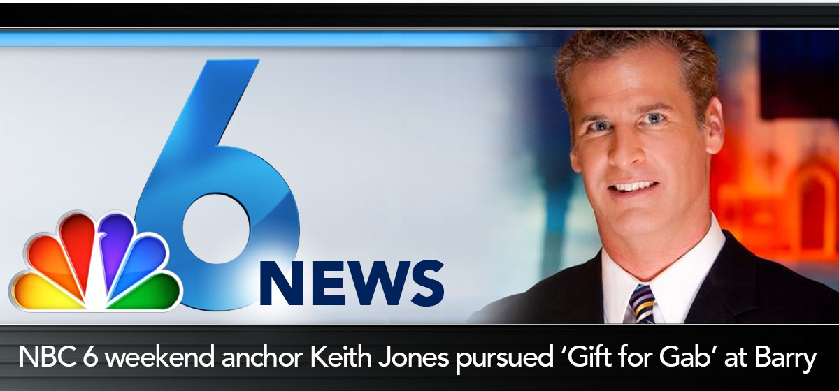 NBC 6 weekend anchor Keith Jones pursued 'gift for gab' at Barry