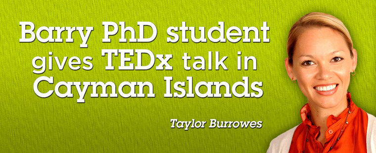 Barry PhD Student gives TEDx talk in Cayman Islands