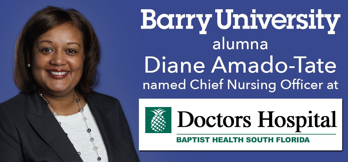 Barry alumna Diane Amado-Tate named Chief Nursing Officer at Doctors Hospital