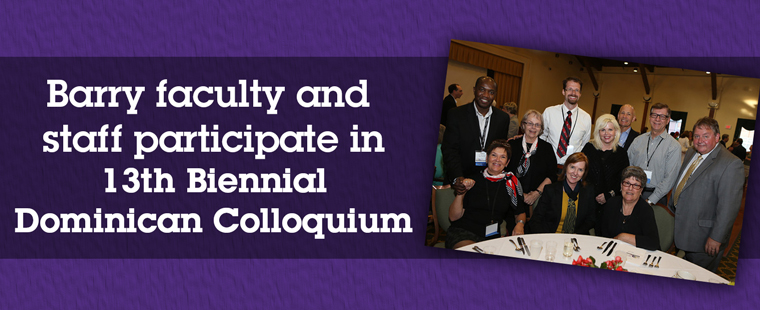 Barry faculty and staff take part in 13th Biennial Dominican Colloquium