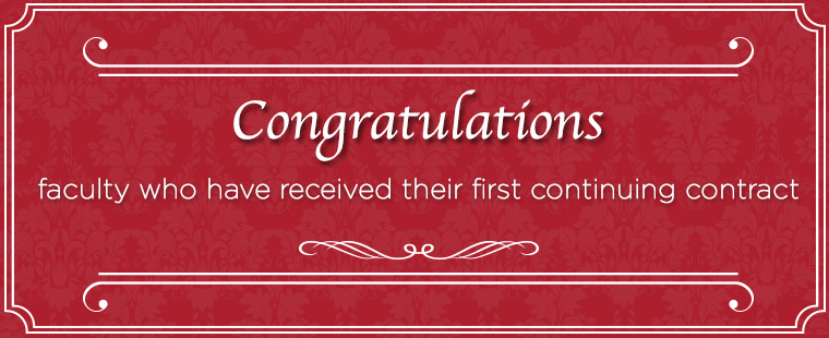 Congratulations faculty who have received their first continuing contract