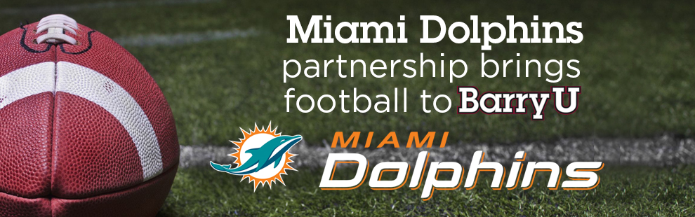 Miami Dolphins partnership brings football to BarryU