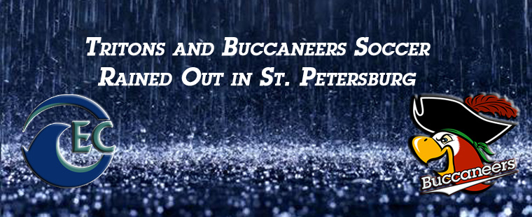 Tritons and Buccaneers Soccer Rained Out in St. Petersburg