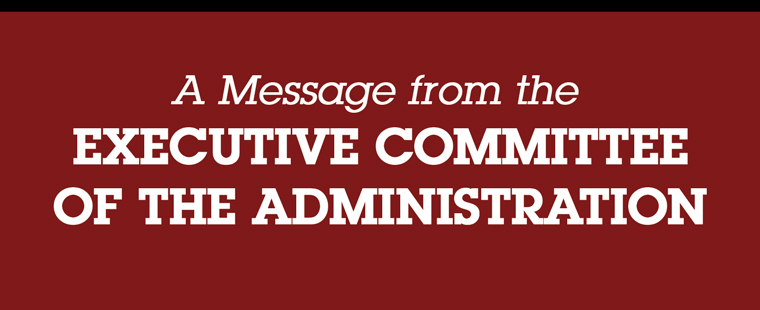 A Message from the Executive Committee of the Administration