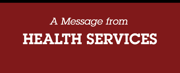 A Message from Health Services: Flu Virus on Campus