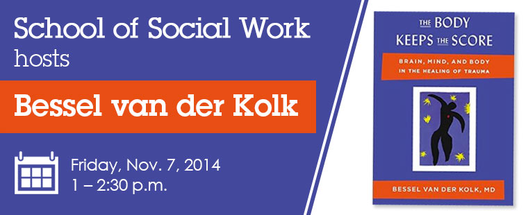 School of Social Work hosts Bessel van der Kolk