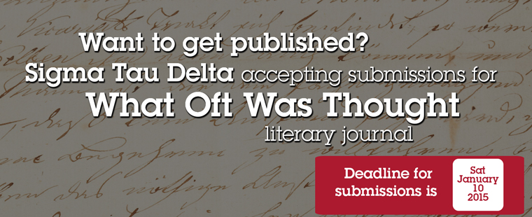 Sigma Tau Delta accepting submissions for What Oft Was Thought literary journal