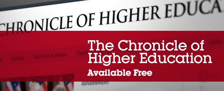 Access the Chronicle of Higher Education through the Library