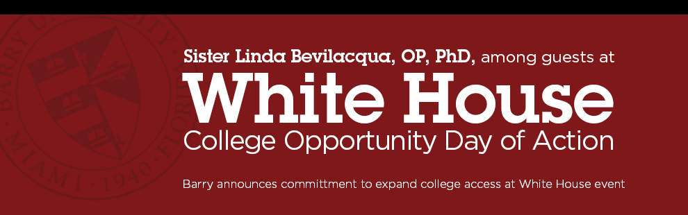 Barry University announces commitment to expand college access at White House event 