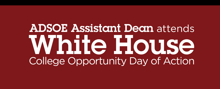 ADSOE assistant dean among representatives at College Opportunity Day of Action