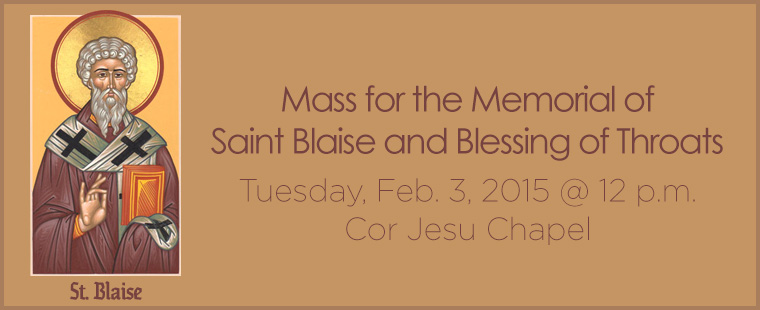 Join Campus Ministry for the Mass for the Memorial of Saint Blaise and Blessing of Throats