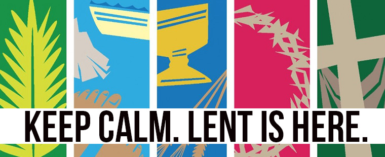 KEEP CALM. LENT IS HERE. 