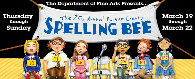 Join the Department of Fine Arts for “The 25th Annual Putnam County Spelling Bee”