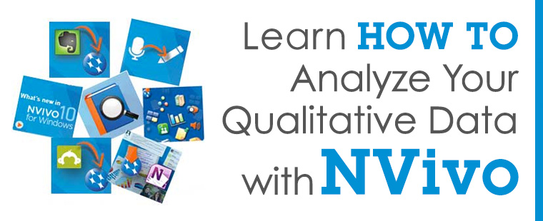 Learn How to Analyze Your Qualitative Data with NVivo