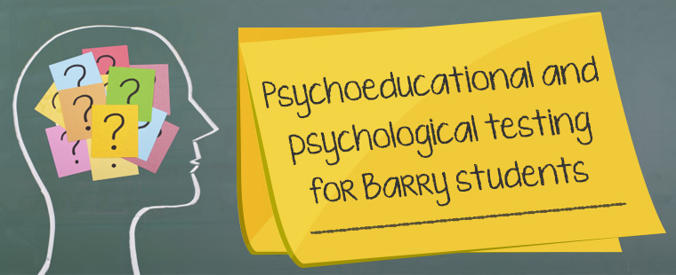 Psychoeducational and psychological testing available for Barry students