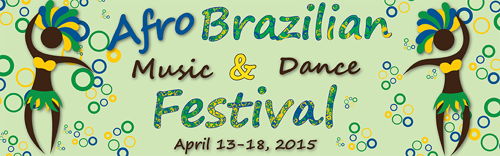 Afro Brazilian Music & Dance Festival