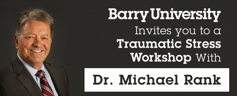 Barry Invites You to a Traumatic Stress Workshop