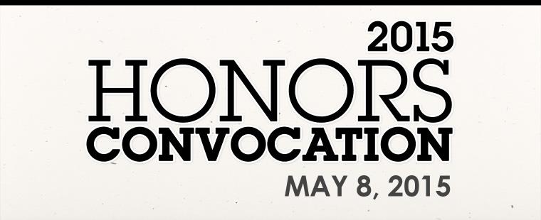 You’re invited to the 2015 Honors Convocation Ceremony