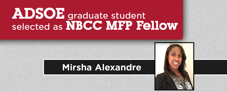 ADSOE graduate student Mirsha Alexandre selected as an NBCC MFP Fellow