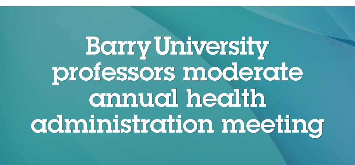 Barry professors moderate AUPHA meeting