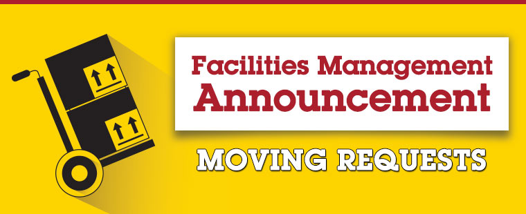 Facilities Management Announcement: Moving Requests