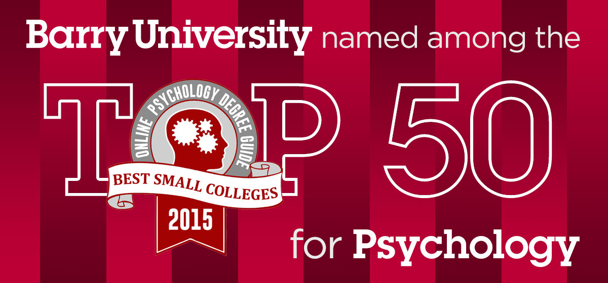 Barry University named among the top 50 small colleges for psychology	