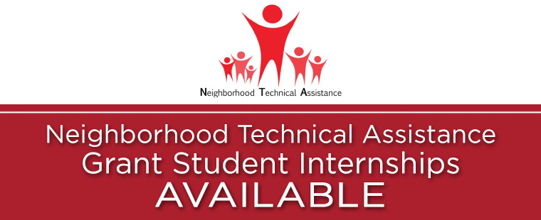Neighborhood Technical Assistance Grant Student Internships Available