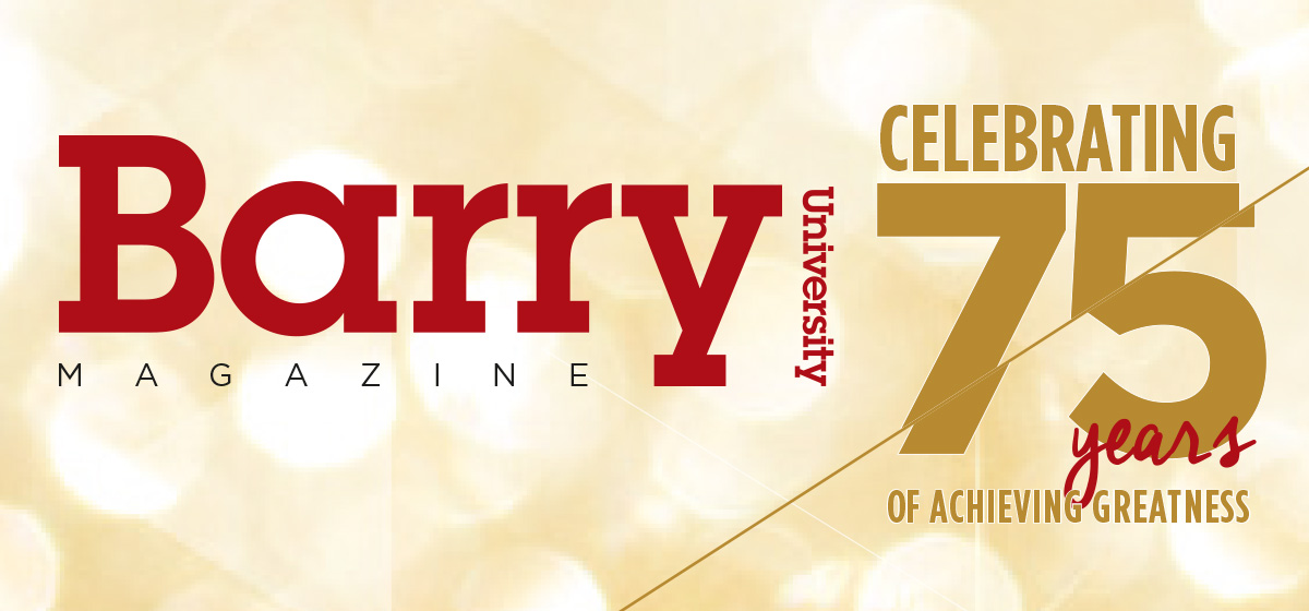 Barry University Magazine: Fall 2015 Issue