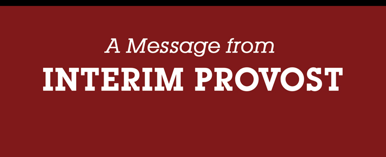 A message from the Interim Provost
