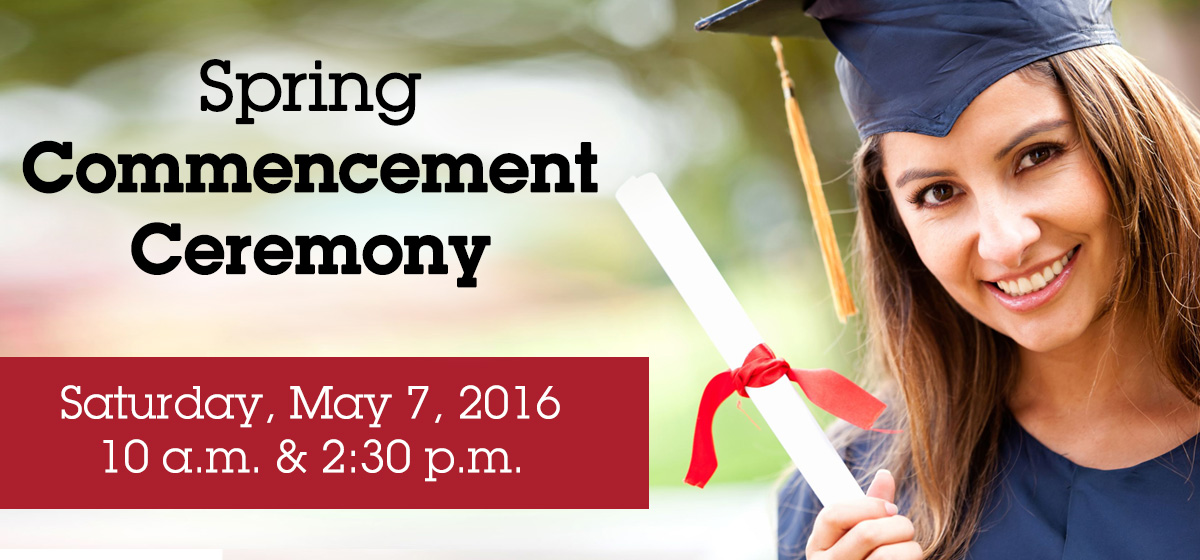 Celebrate our graduates at the Spring Commencement Ceremony