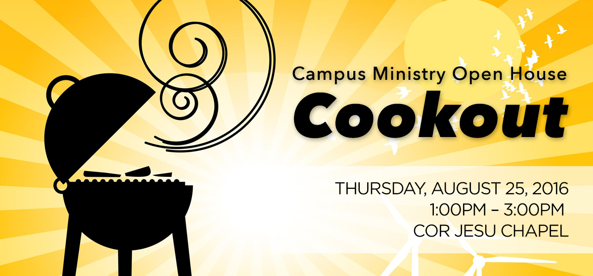 Campus Ministry Open House Cookout
