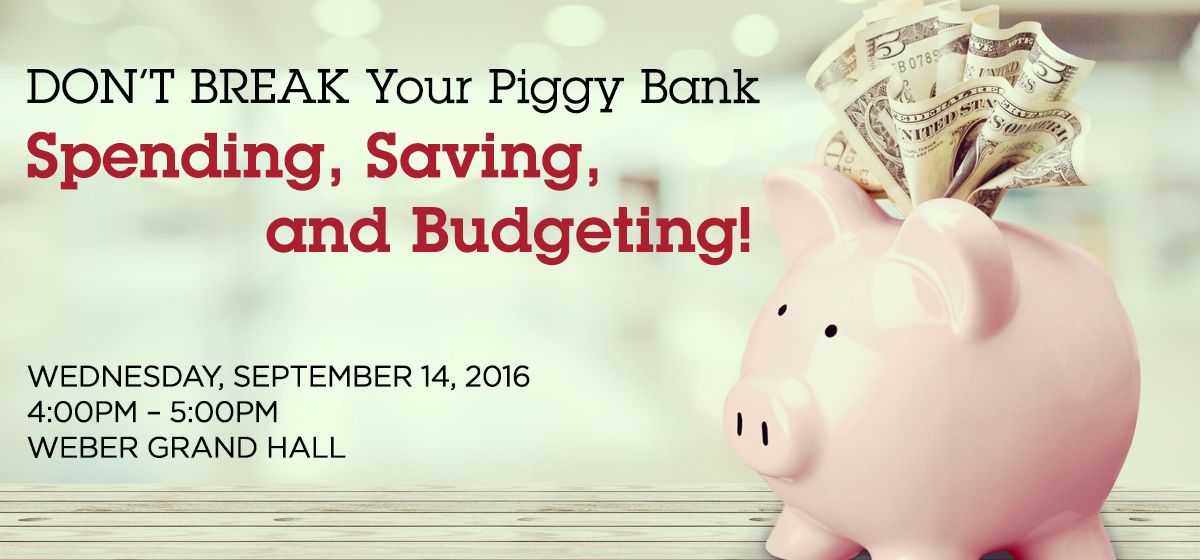 Don’t Break Your Piggy Bank – Spending, Saving, and Budgeting!