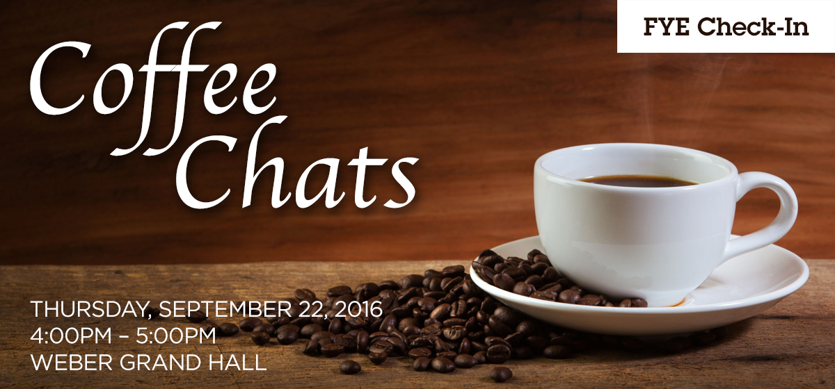 FYE Check-In: Coffee Chats