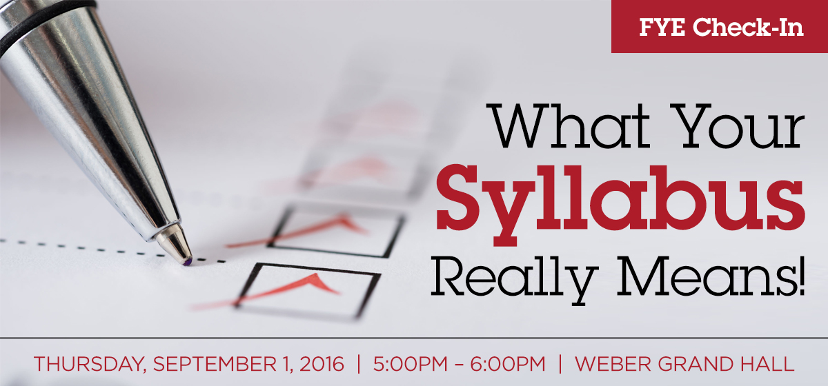 FYE Check-In: What Your Syllabus Really Means!