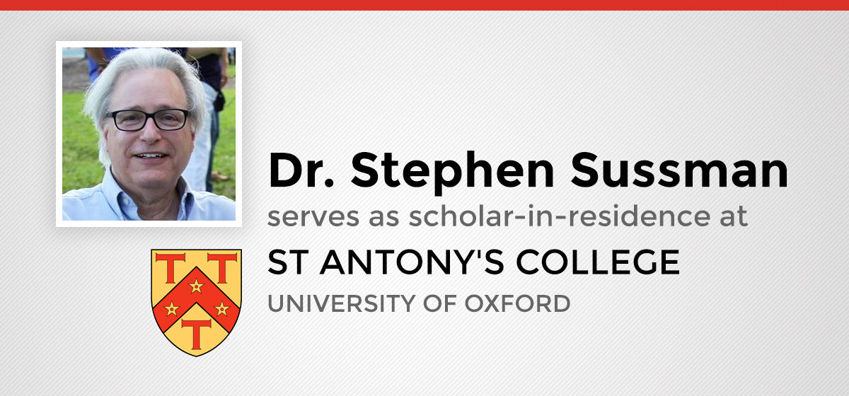 Dr. Stephen Sussman serves as scholar-in-residence at Oxford University