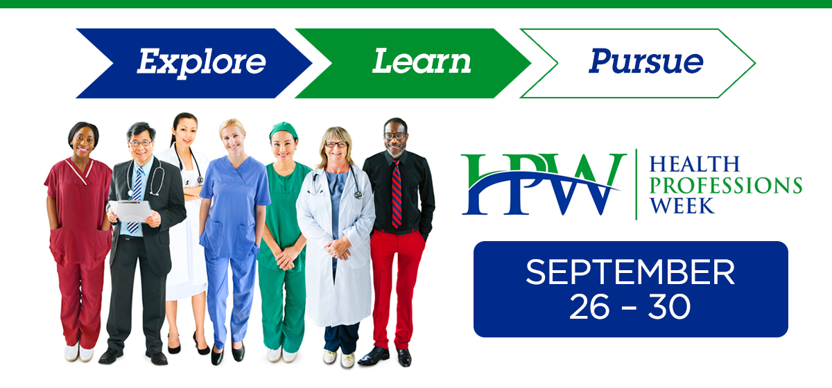 Explore. Learn. Pursue. Health Professions Week 2016