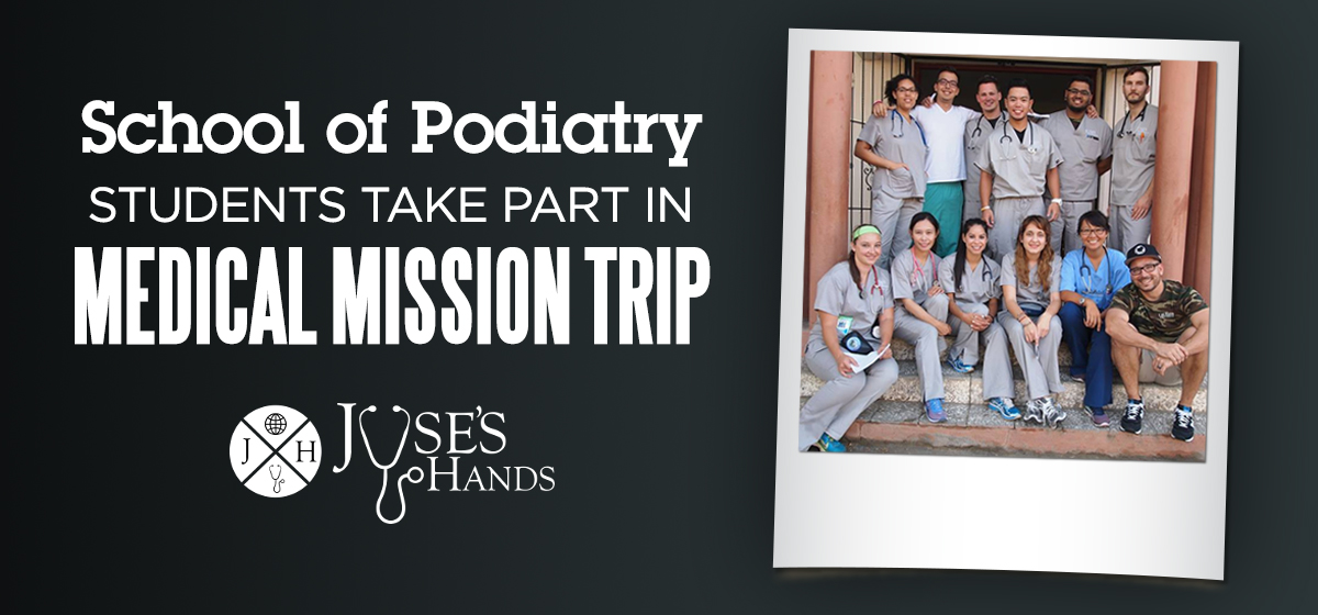 School of Podiatry students take part in medical mission trip