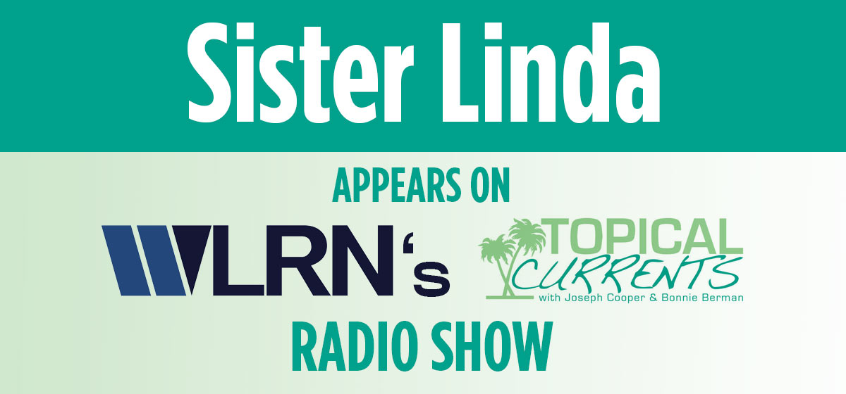 Sister Linda appears on WLRN's Topical Currents radio show