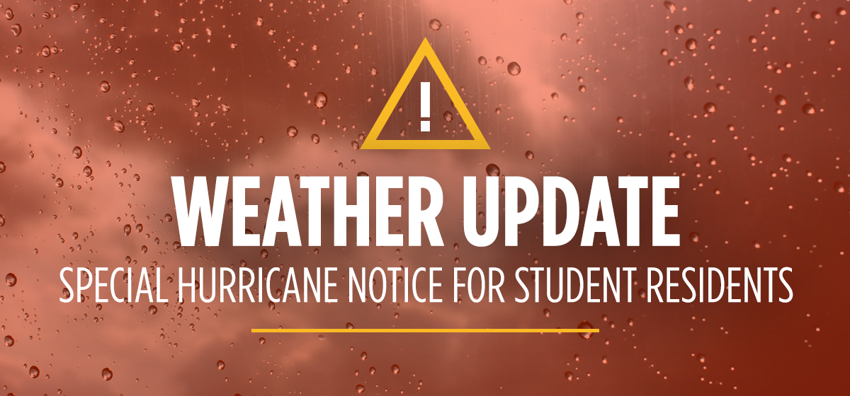 Special Hurricane Notice for Student Residents