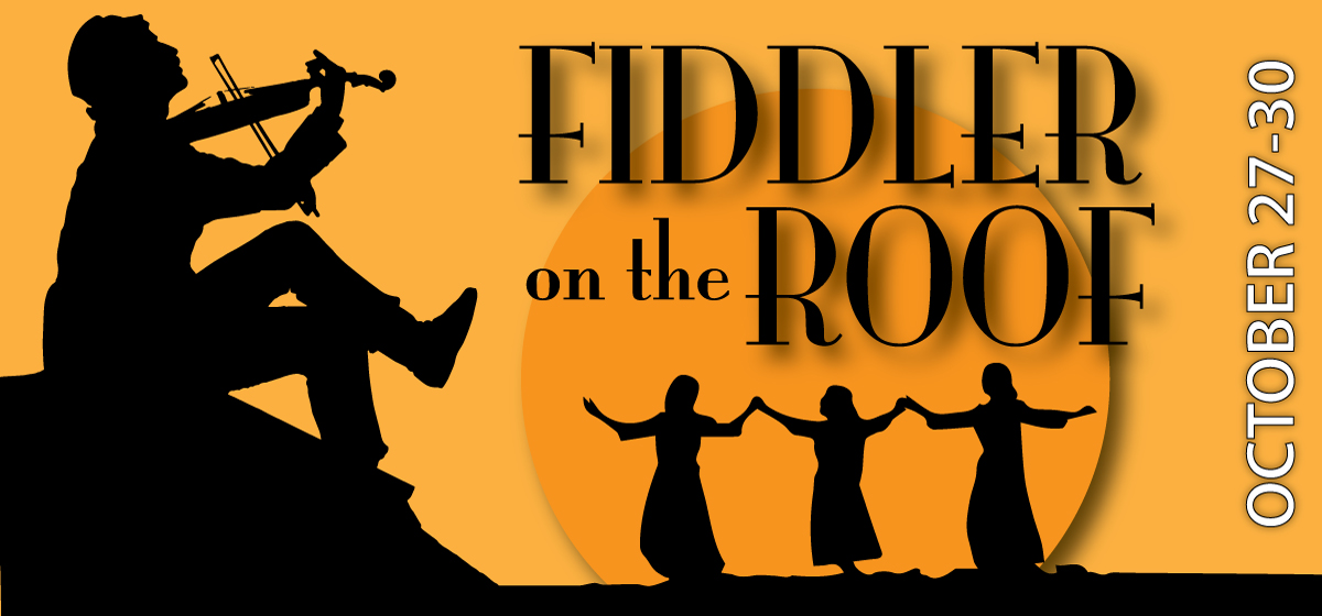 Department of Fine Arts presents 'Fiddler on the Roof' Oct. 27 – 30
