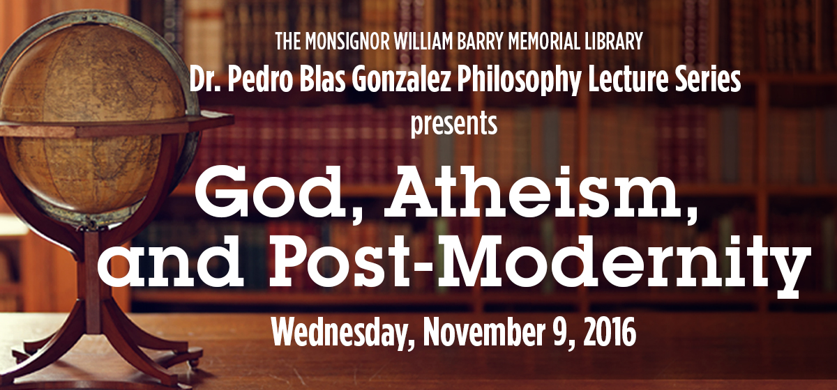 Philosophy Lecture on God, Atheism, and Post-Modernity, Nov. 9
