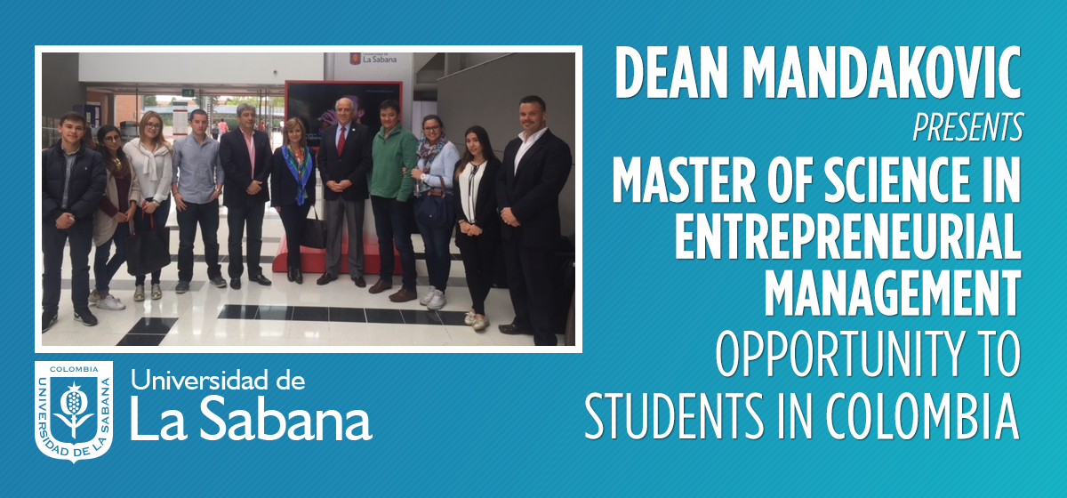 Dean Mandakovic presents Master of Science in Entrepreneurial Management opportunity to students in Colombia