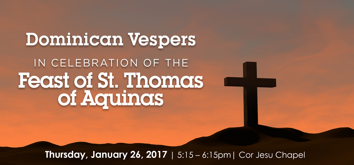 Dominican Vespers in celebration of the Feast of St. Thomas of Aquinas